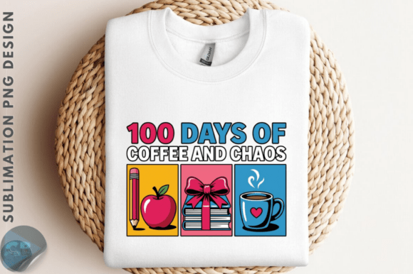 100 Days of Coffee Chaos PNG Design
