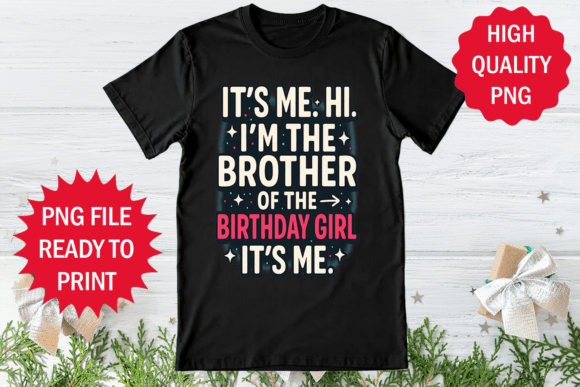 Brother of the Birthday Girl Design Png: Graphics and Freebies
