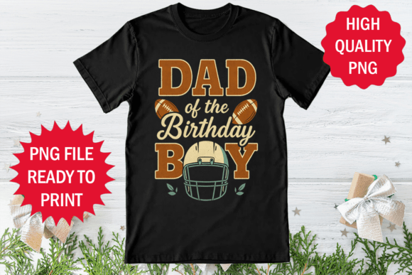 Dad of the Birthday Boy Football Shirt Graphics