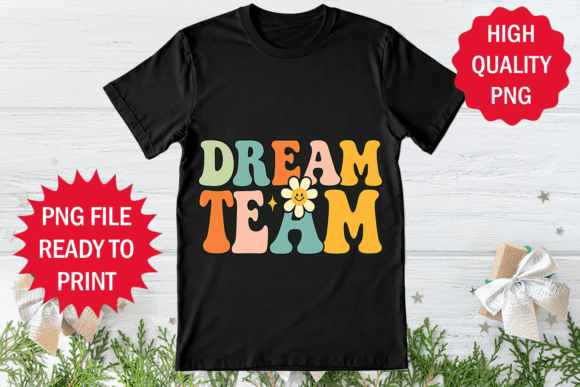 Dream Team of Pre K Team Design Png Art