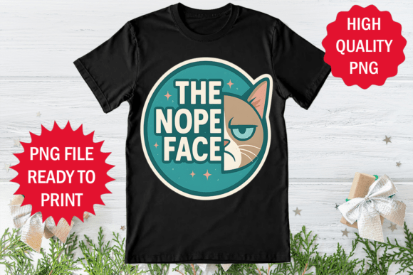 Funny the Nope Face T-shirt Design Png Graphics Freebies