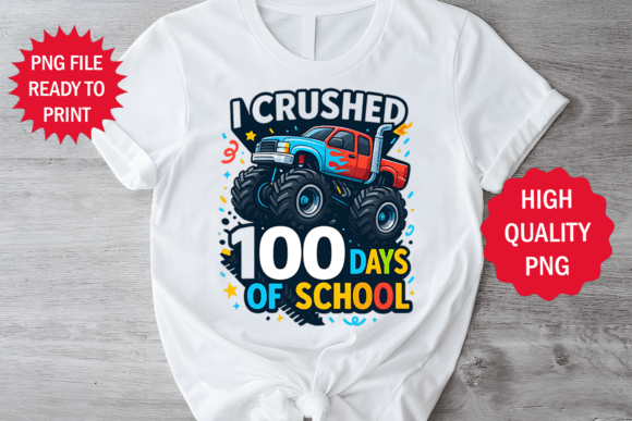 I Crushed 100 Days of School Shirt Png: Graphics & Freebies