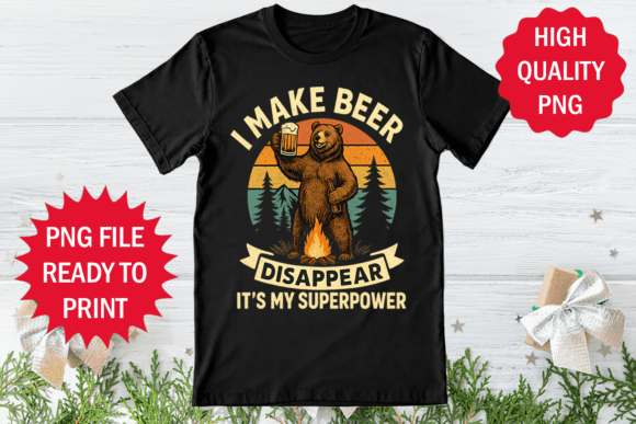 I Make Beer Disappear Superpower Design Graphics