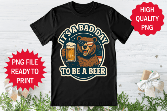 It's a Bad Day to Be a Beer Design PNG